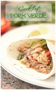 The most tender, flavorful, Pork Verde made from scratch and in the crock pot. The perfect weeknight meal!