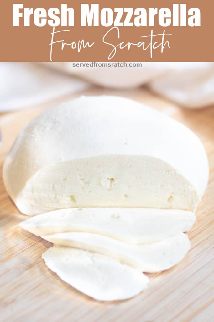 a sliced ball of fresh mozzarella cheese with Pinterest pin text.