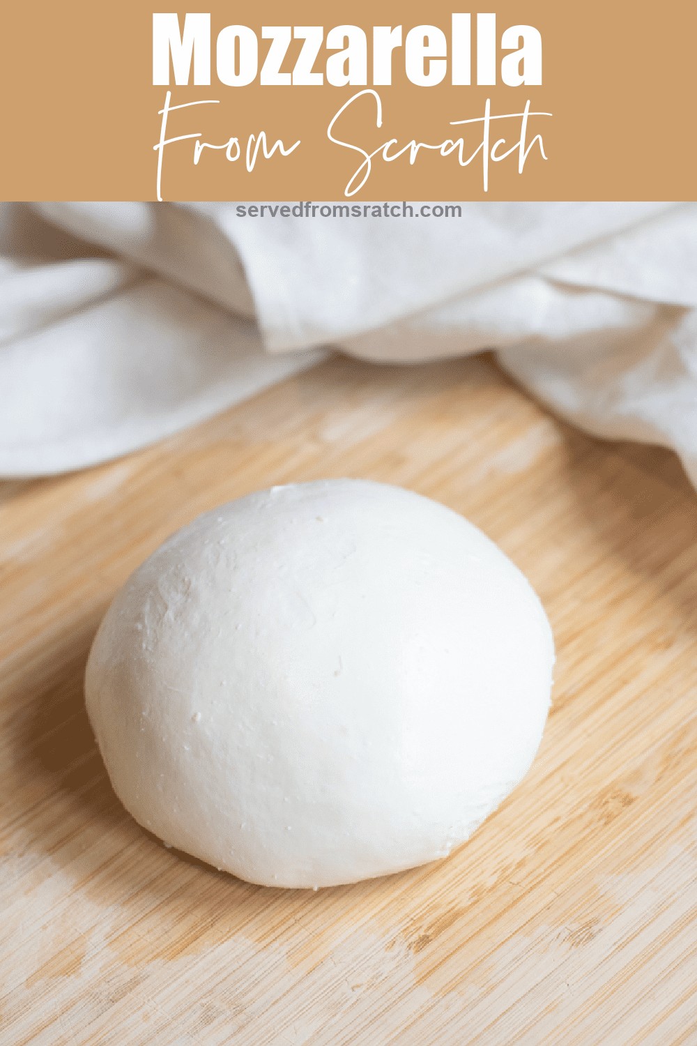 Fresh Mozzarella from Scratch Served From Scratch