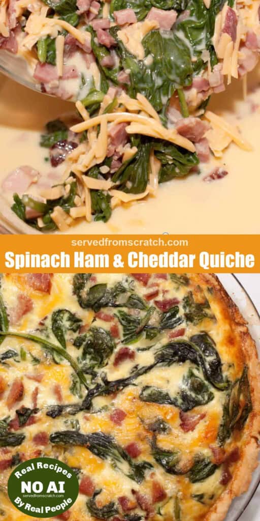 ham, cooked spinach, cheese being poured into whisked eggs, Pinterest pin text, and an overhead of a baked quiche with spinach and ham and NO AI sticker.