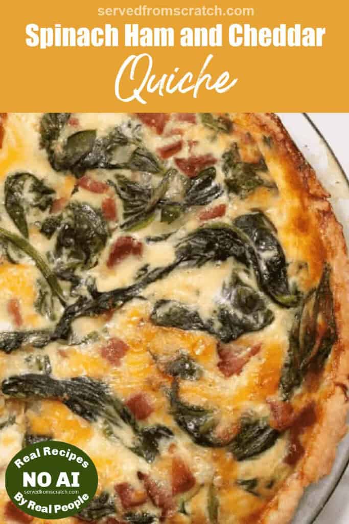 quiche with spinach and ham and cheese with Pinterest pin text and NO AI sticker.