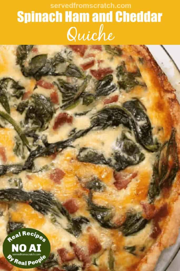 a close up of a quiche with spinach and ham and cheese with Pinterest pin text with NO AI sticker.