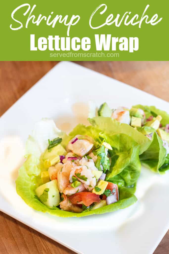 a plate with a lettuce wrap of shrimp ceviche with Pinterest pin text.