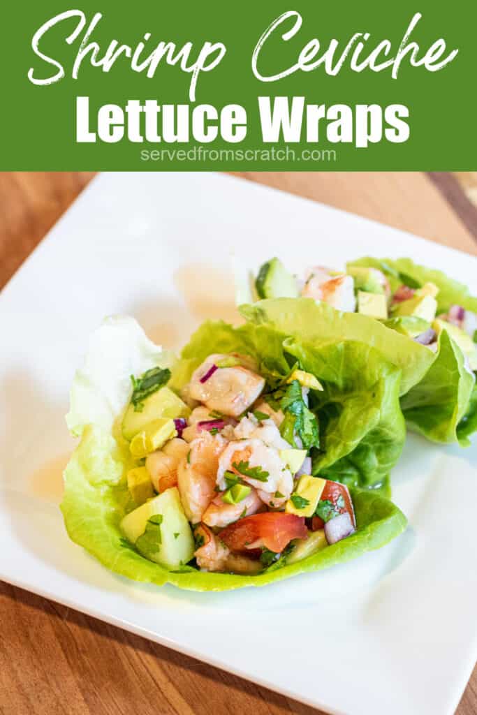 a plate with a lettuce wrap of shrimp ceviche with Pinterest pin text.
