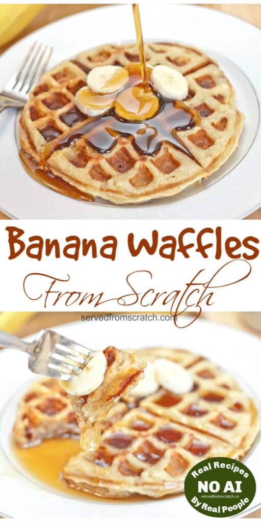 a large waffle on a plate with sliced bananas and maple syrup being poured on, Pinterest pin text, and a fork holding up a bite with NO AI sticker.