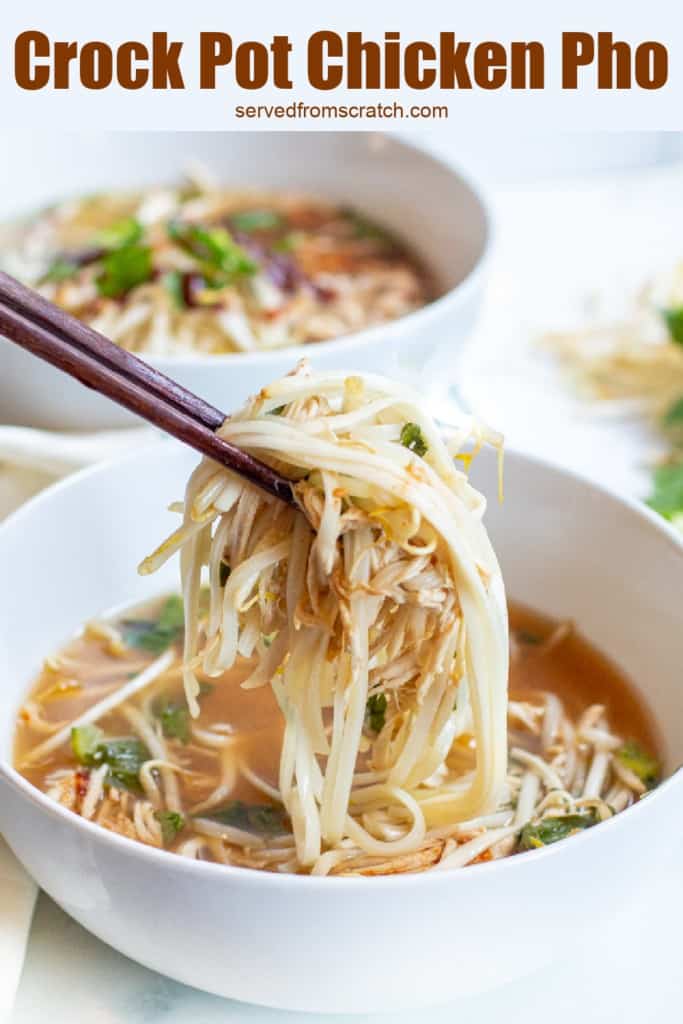 a bowl of chicken pho with chopstick holding up noodles and chicken with Pinterest pin text.