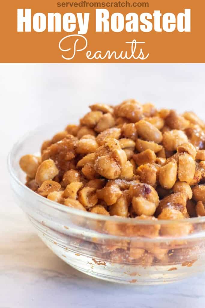 a bowl of honey roasted peanuts with Pinterest pin text.