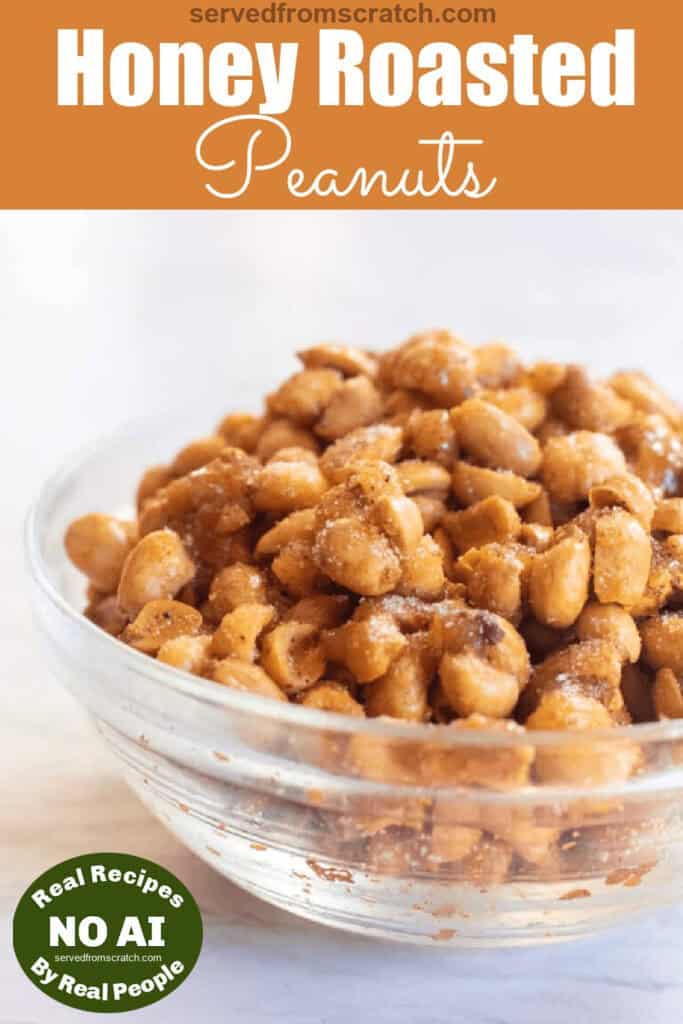 a bowl of honey roasted peanuts with Pinterest pin text with NO AI sticker.