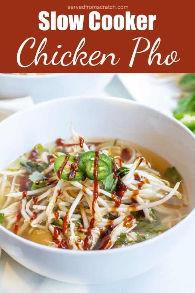 a bowl of chicken pho with sriracha, sprouts, and sliced jalapenos with Pinterest pin text.