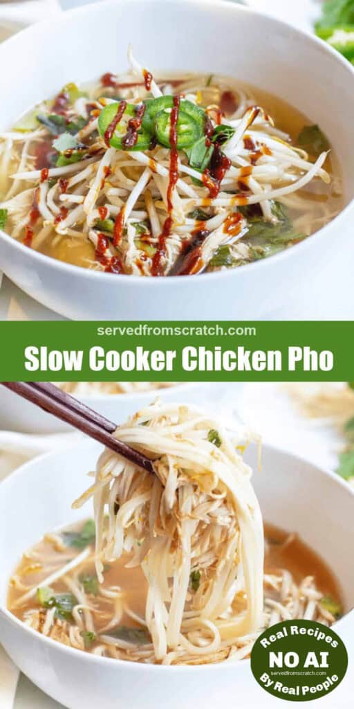 a bowl of chicken pho with sauces on top and Pinterest pin text, and a bowl of chicken pho with chopsticks holding some up and a NO AI sticker.