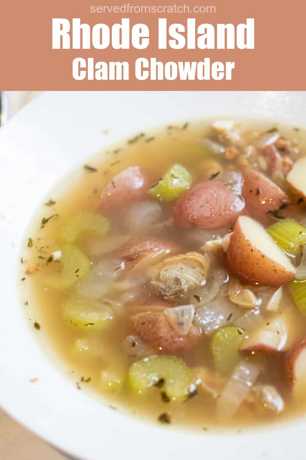 Rhode Island Clam Chowder Served From Scratch