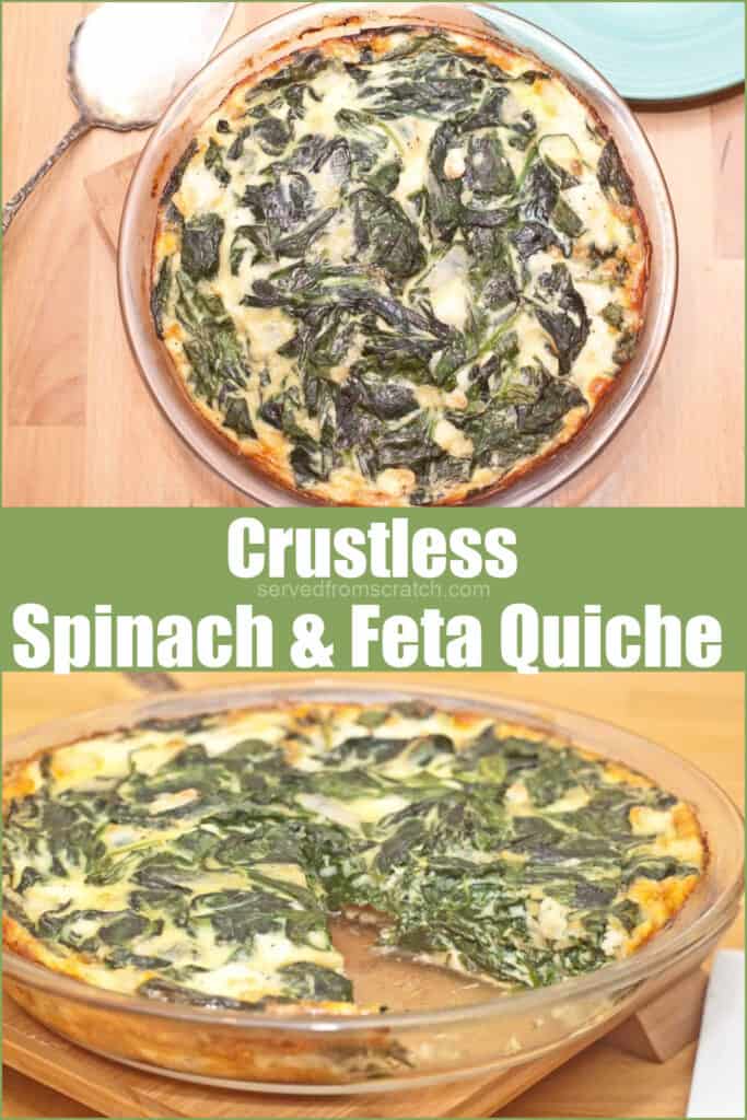 two pictures of spinach packed quiche with Pinterest Pin Text.