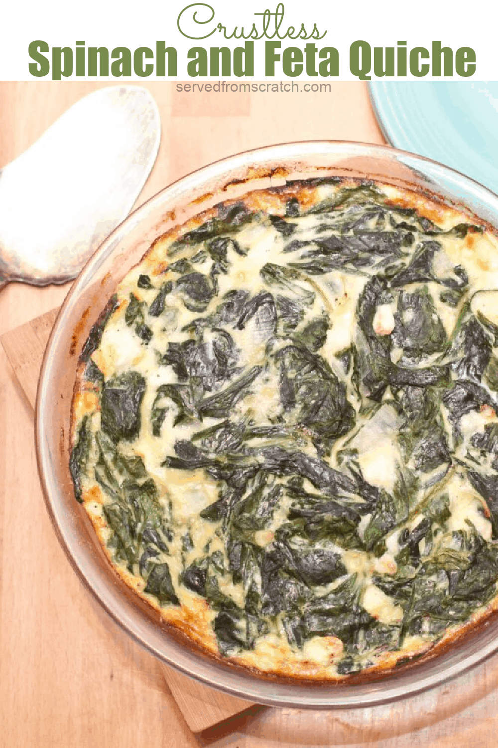 Crustless Spinach and Feta Quiche - Served From Scratch