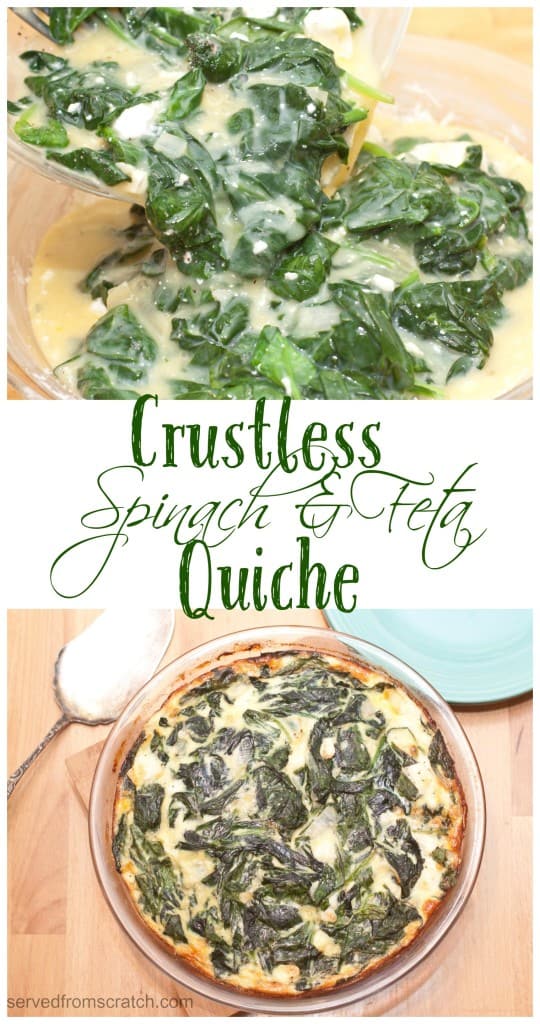 spinach mixture being poured into a pan and a baked spinach quiche with Pinterest pin text.