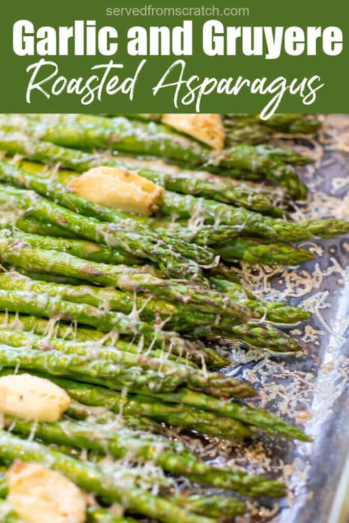 a pan of roasted asparagus spears with cheese and garlic and Pinterest pin text.