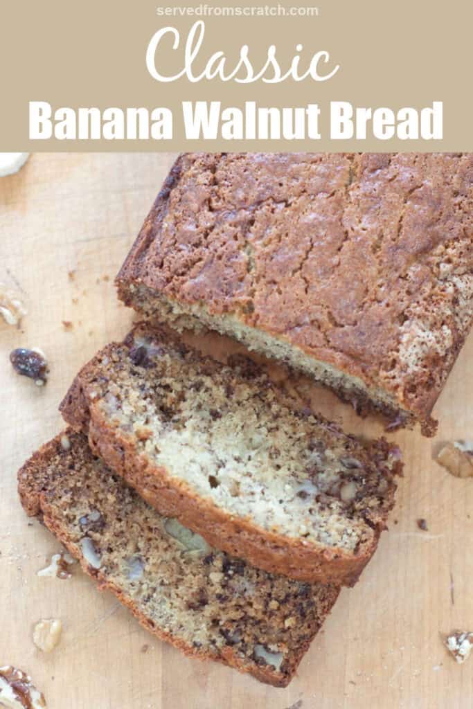 an overhead of loaf of banana bread sliced with Pinterest pin text.