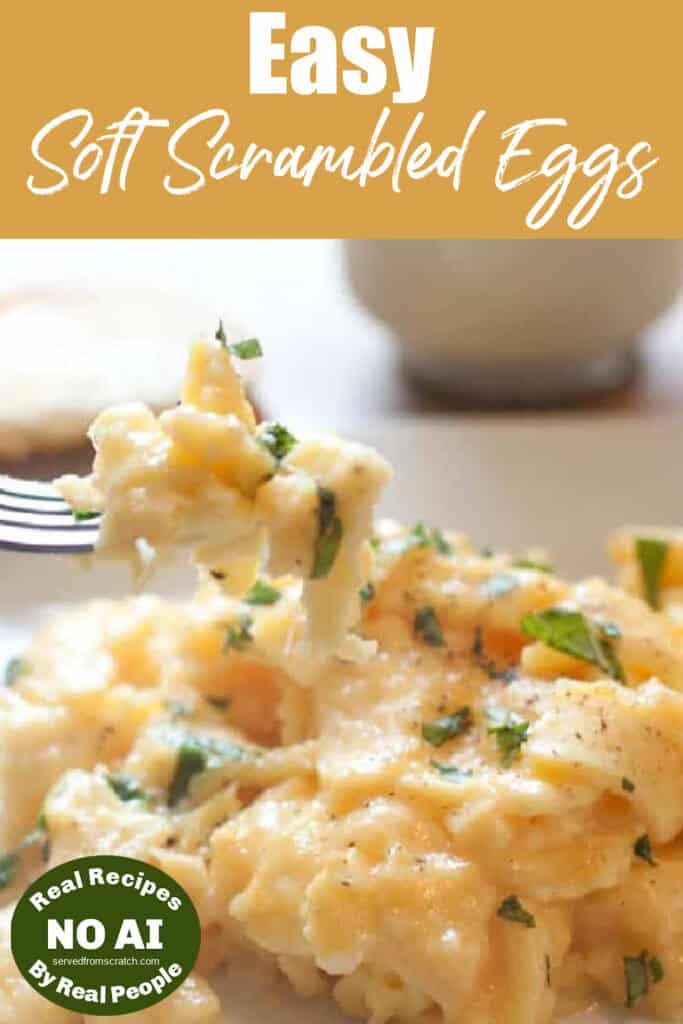 a plate of soft scrambled eggs with minced basil with a forkful over the plate and a Pinterest pin text and NO AI sticker.