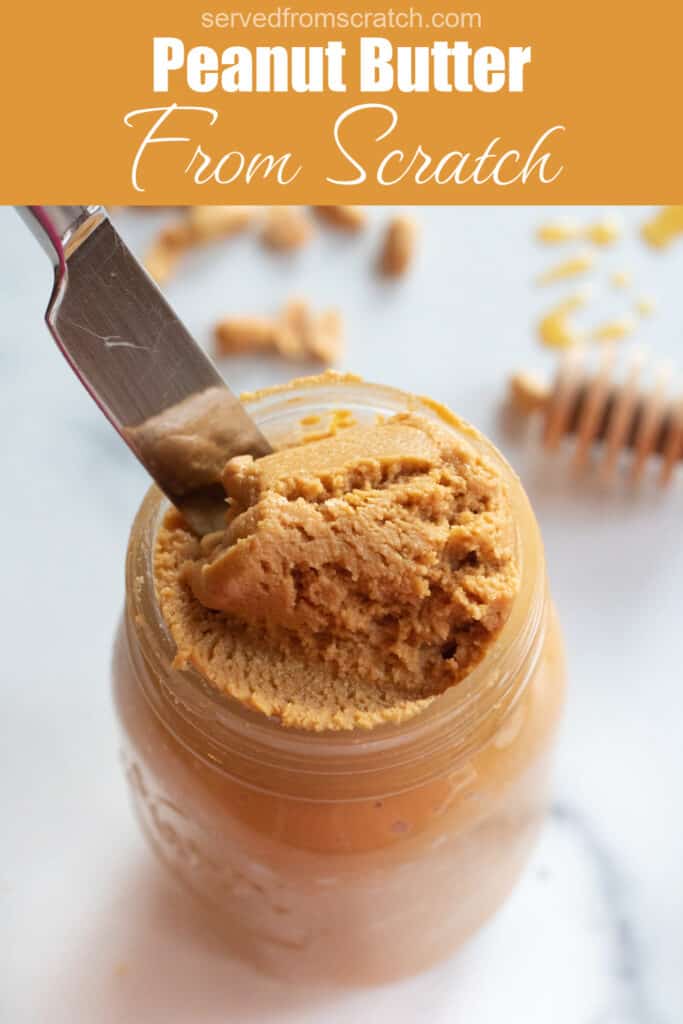Peanut Butter From Scratch - Served From Scratch