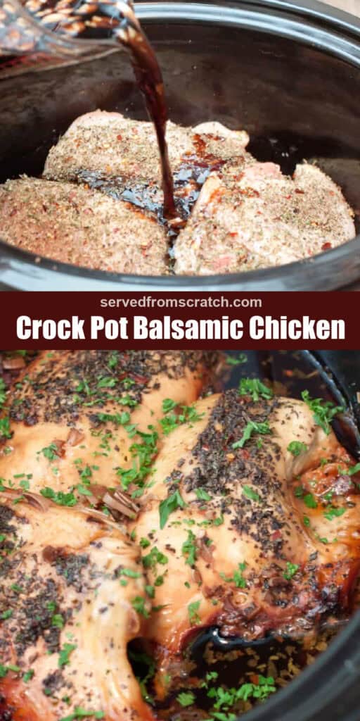 balsamic mixture being poured over seasoned raw chicken, Pinterest pin text, and cooked chicken breasts with spices and parsley in a crock pot.