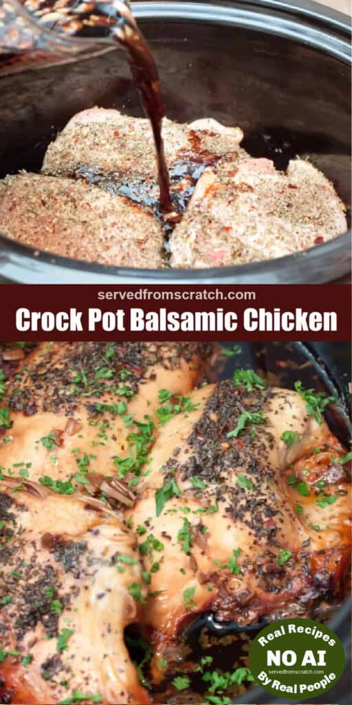 balsamic mixture being poured over seasoned raw chicken, Pinterest pin text, and cooked chicken breasts with spices and parsley in a crock pot with NO AI sticker.