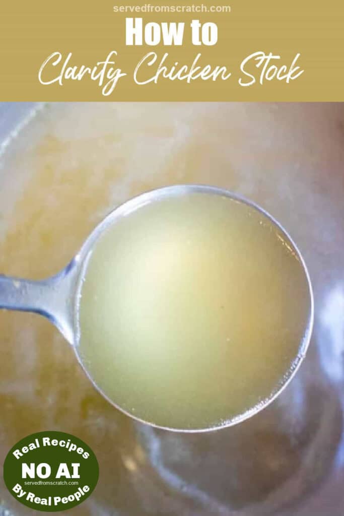 a ladle of clarified stock of stock with Pinterest pin text and NO AI sticker.