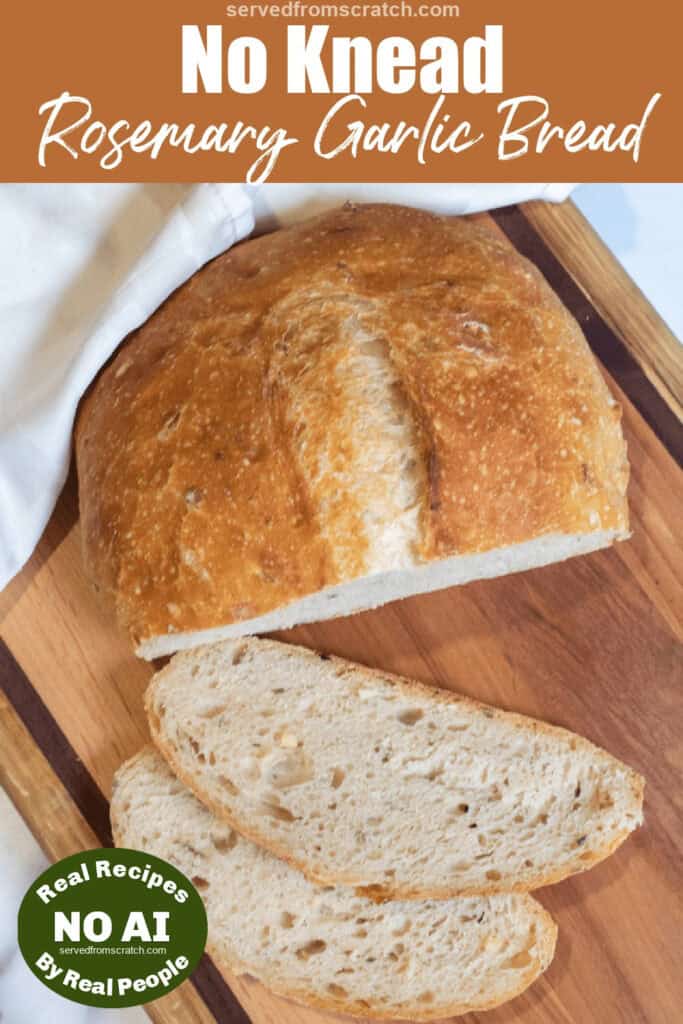 sliced bread on a cutting board with Pinterest pin text and NO AI sticker.