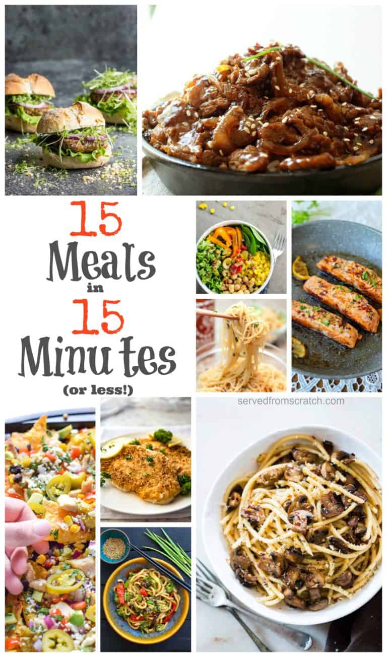 15 Meals in 15 Minutes (or less!)