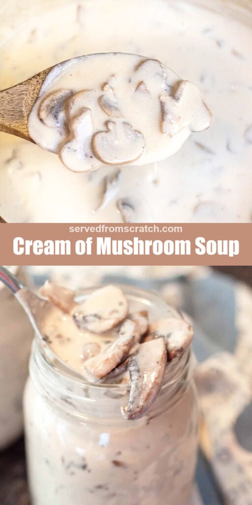 a wooden spoon of creamy mushroom soup over a pot, Pinterest pin text, and a mason jar with a spoon of creamy mushroom soup.