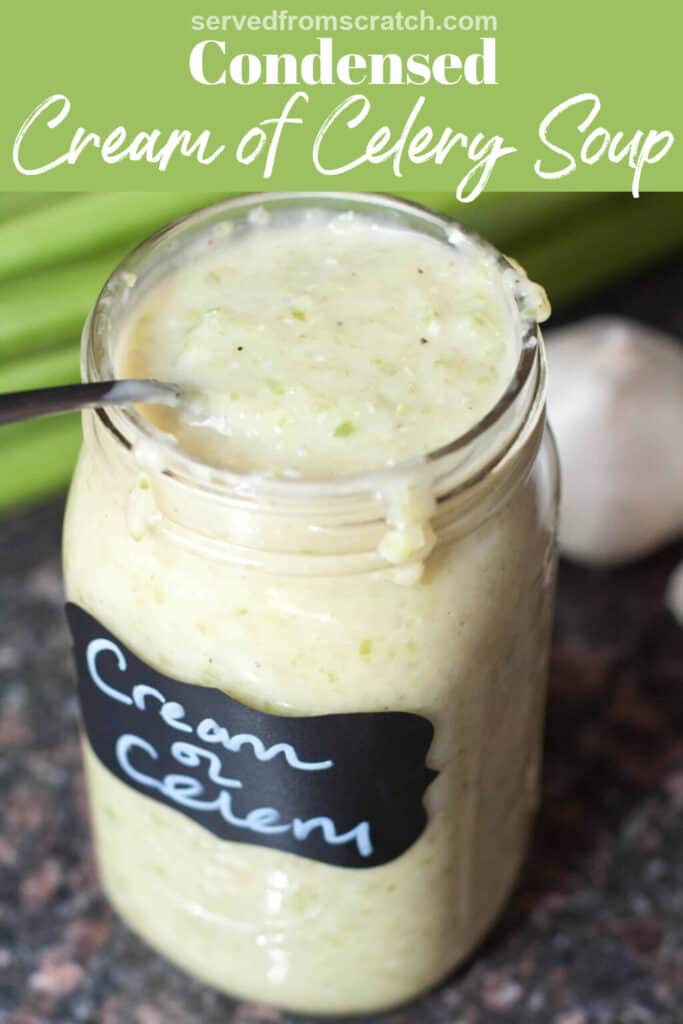 a large mason jar filled with and labeled Cream of Celery Soup with Pinterest pin text.