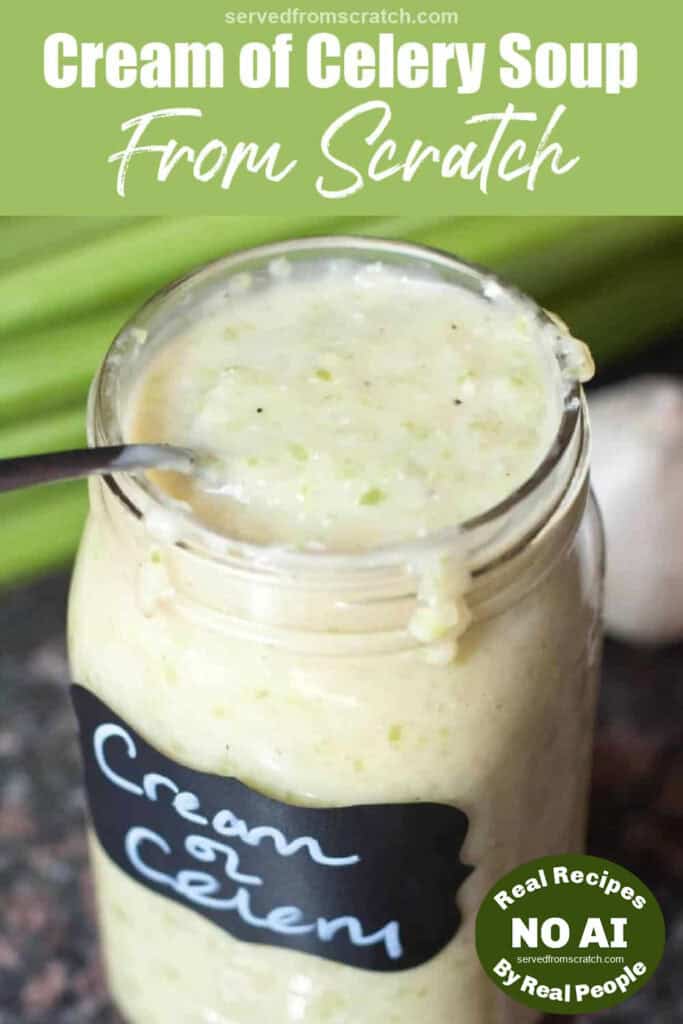 a large mason jar of creamy celery soup with a spoon and Pinterest pin text with NO AI sticker.