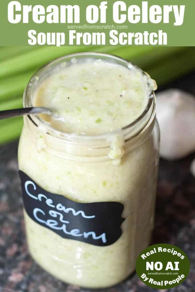 a large mason jar of creamy celery soup with a spoon and Pinterest pin text with NO AI sticker.