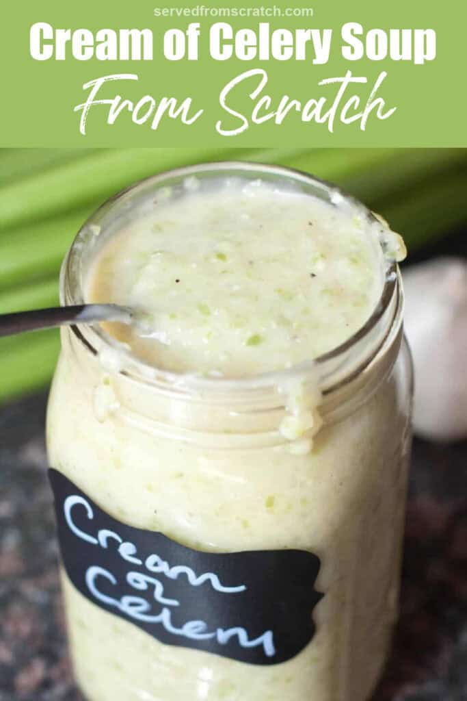 a large mason jar of creamy celery soup with a spoon and Pinterest pin text.