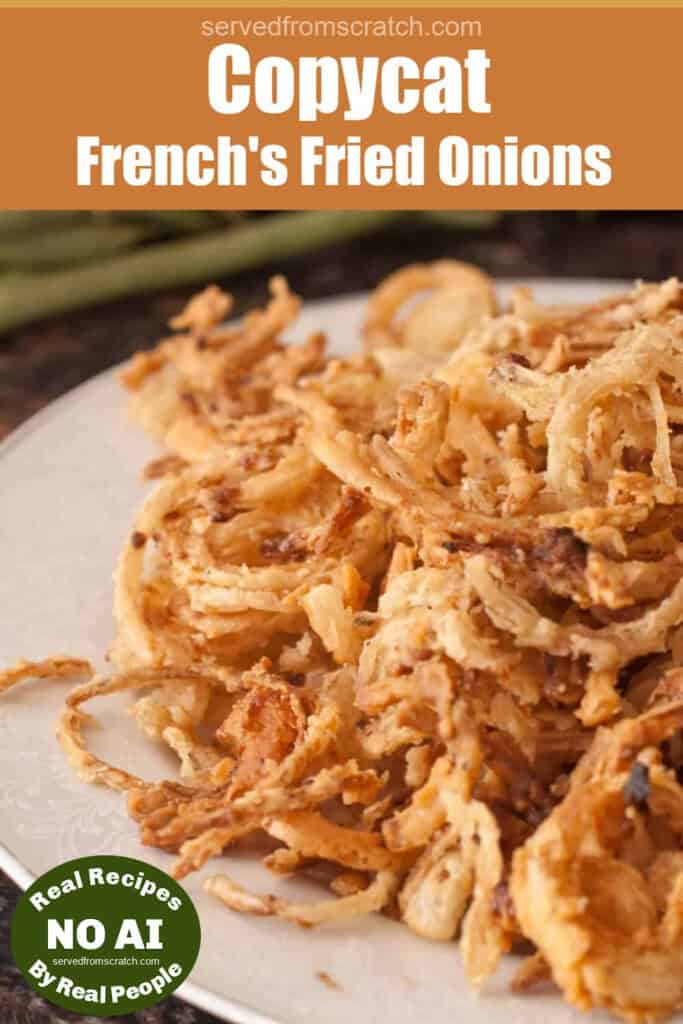 a plate of fried onions with Pinterest pin text and NO AI sticker.