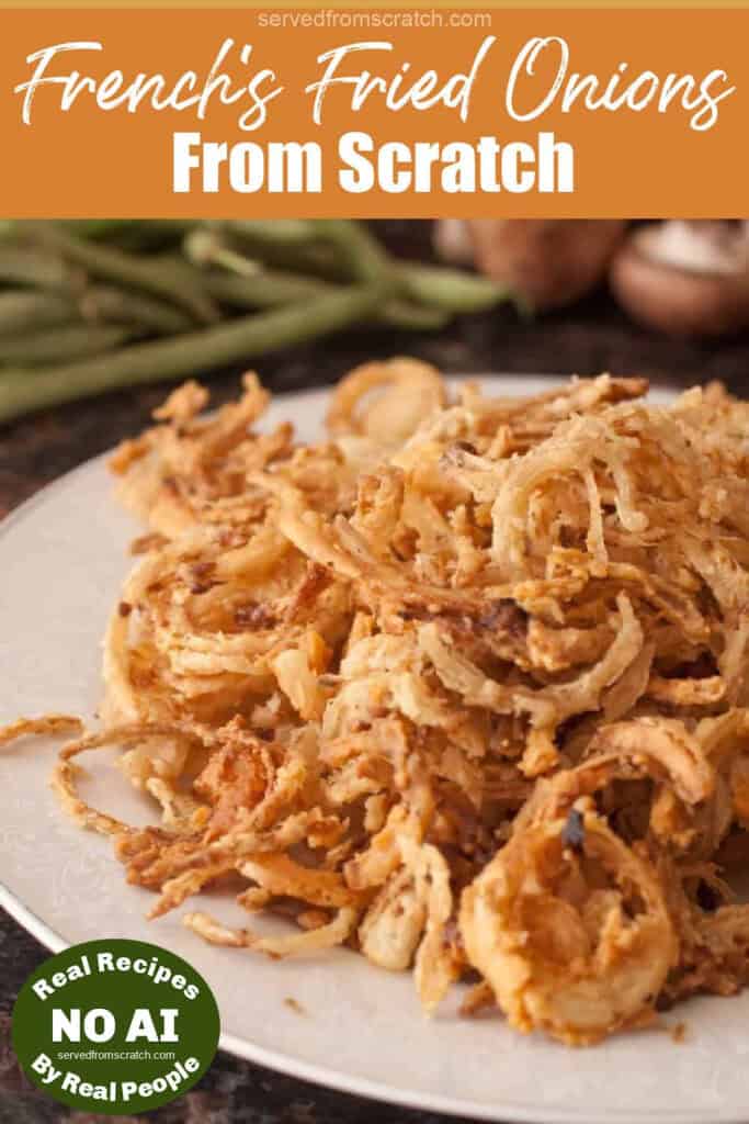 a plate of fried onions with Pinterest pin text and NO AI sticker.