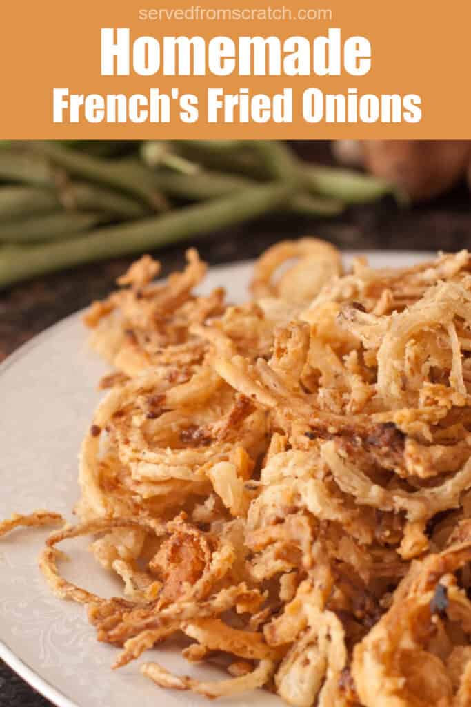 Copycat French's Fried Onions From Scratch - Served From Scratch