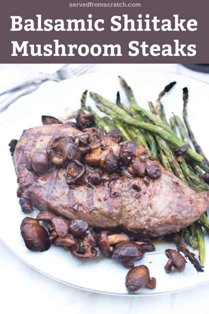 a steak with mushrooms and asparagus on the side with Pinterest pin text.