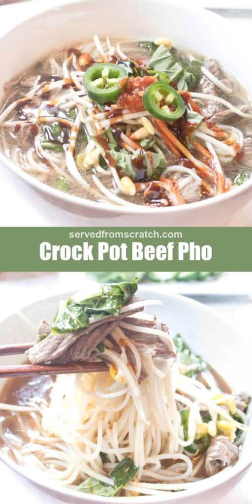 a bowl of beef pho with Pinterest pin text and the bowl with chopsticks holding up a bite.