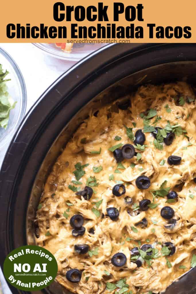 a crock pot with shredded chicken, sliced olives, fresh cilantro, and melted cheese with Pinterest pin text and NO AI sticker.