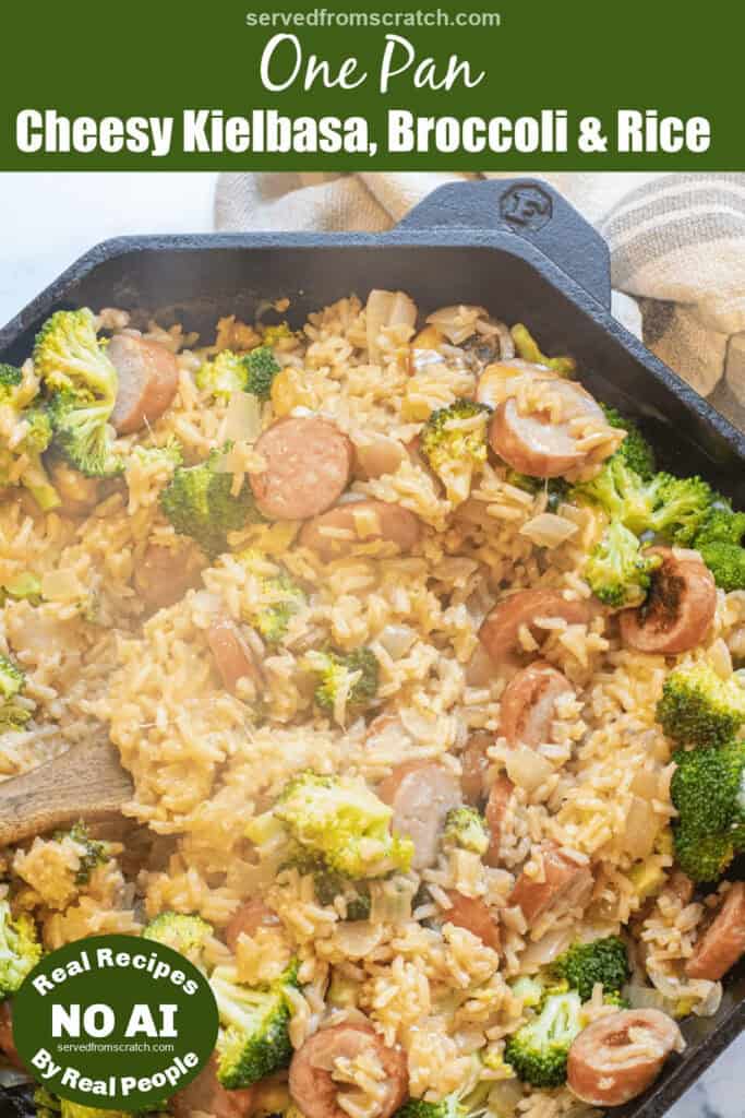 a pan with broccoli cheese, kielbasa, and rice and Pinterest pin text with NO AI sticker.