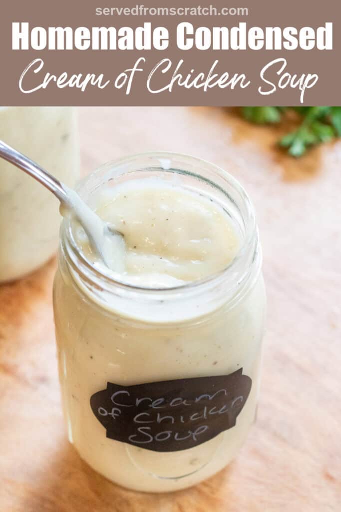 a mason jar of condensed cream of chicken soup with a spoon with Pinterest pin text.