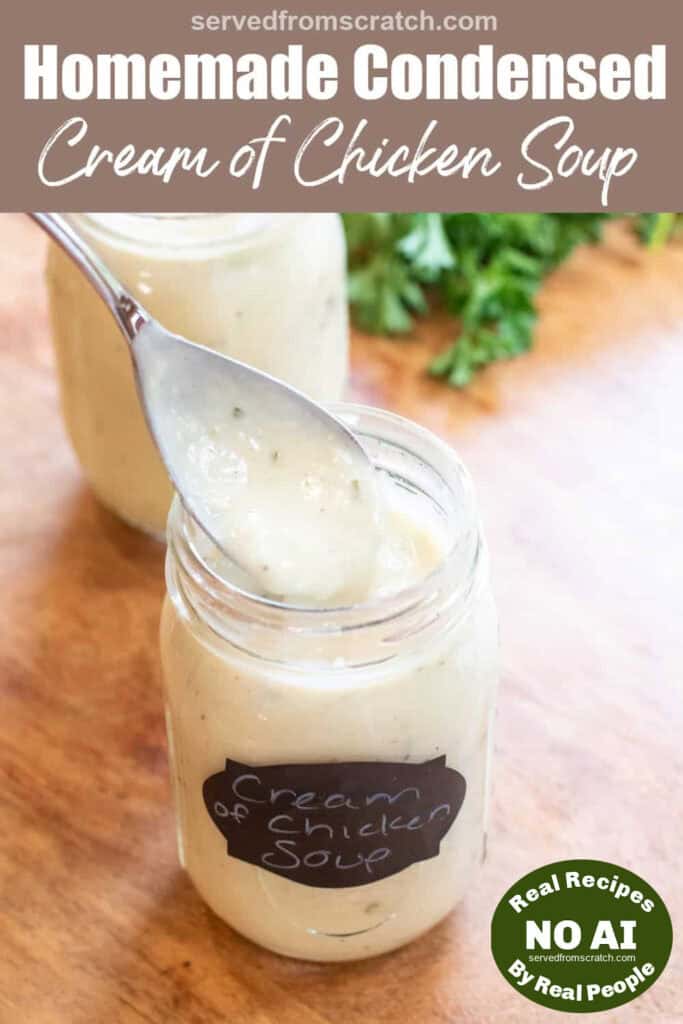 an open mason jar with a spoon of a cream of chicken soup and Pinterest pin text and NO AI sticker.