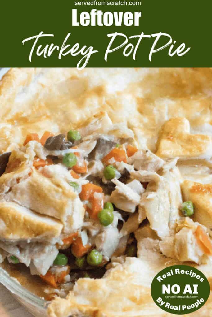 a scoop of turkey pot pie with Pinterest pin text with NO AI sticker.