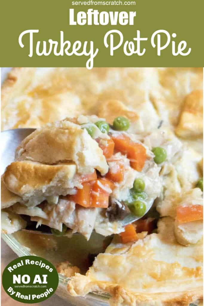 a scoop of turkey pot pie with Pinterest pin text with NO AI sticker.