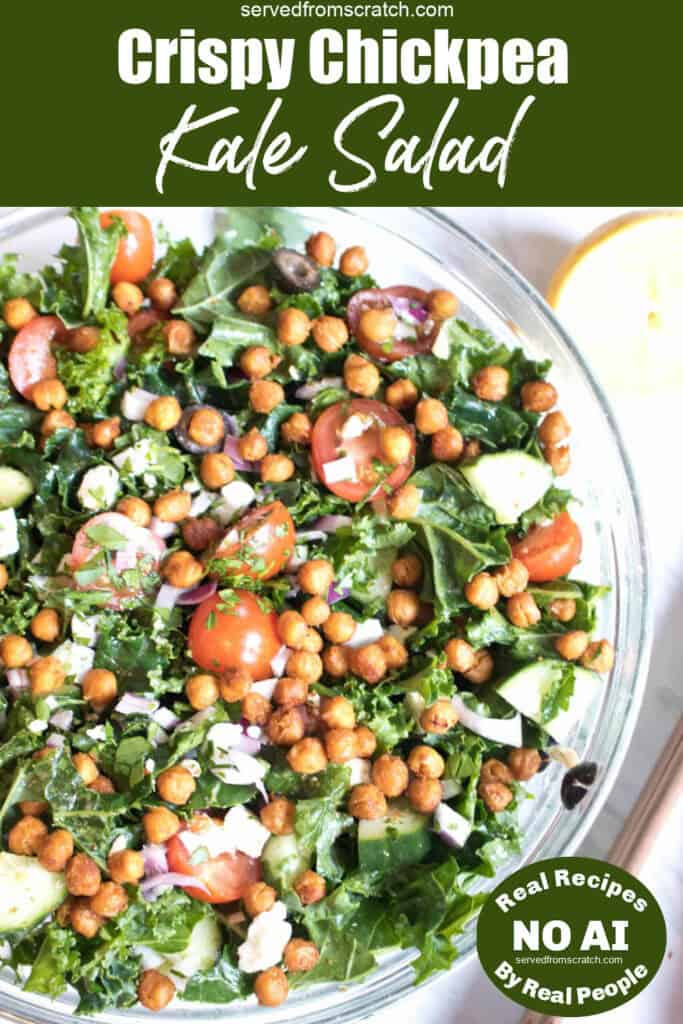 an overhead of a bowl of kale salad with crispy chickpeas with Pinterest pin text and NO AI sticker.