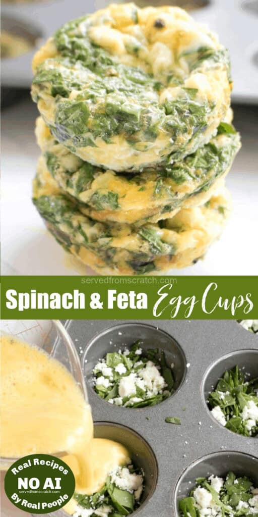 stacked spinach egg cups and a muffin tin with spinach and feta and egg being poured in with Pinterest pin text with NO AI sticker.