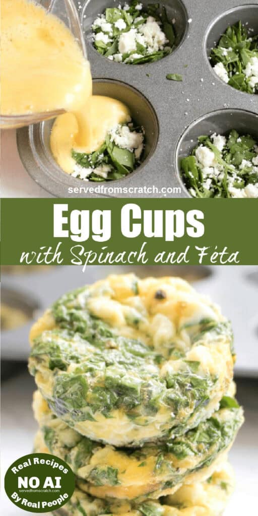 stacked spinach egg cups and a muffin tin with spinach and feta and egg being poured in with Pinterest pin text with NO AI sticker.