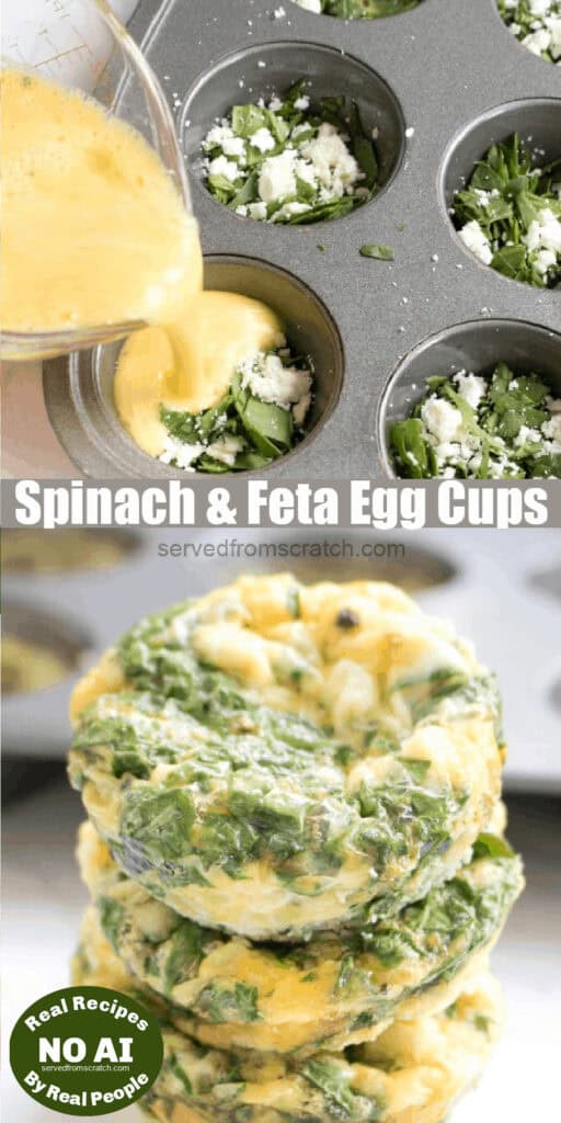 stacked spinach egg cups and a muffin tin with spinach and feta and egg being poured in with Pinterest pin text with NO AI sticker.