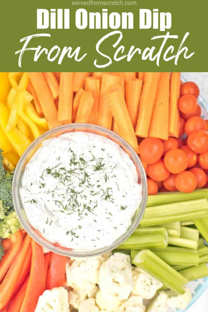 a bowl of dill dip surrounded by veggies with Pinterest pin text.
