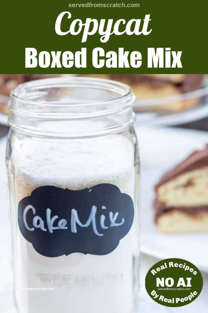 a mason jar labeled cake mix in front of a container of flour and next to an egg with Pinterest pin text with a NO AI sticker.
