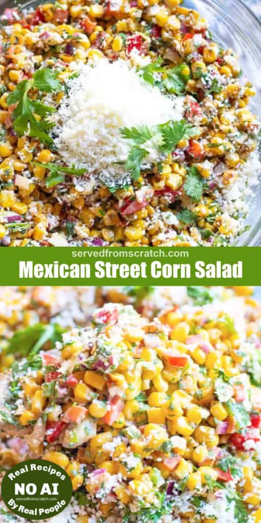a big bowl of mexican street corn salad with Pinterest pin text and a bowl with a spoonful of it and a NO AI sticker.